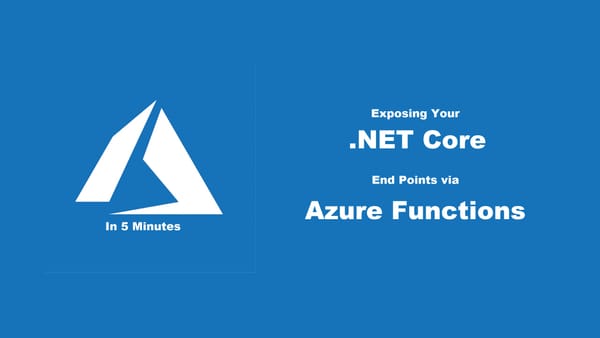 Azure Functions for the Enterprise - Exposing Endpoints through Functions